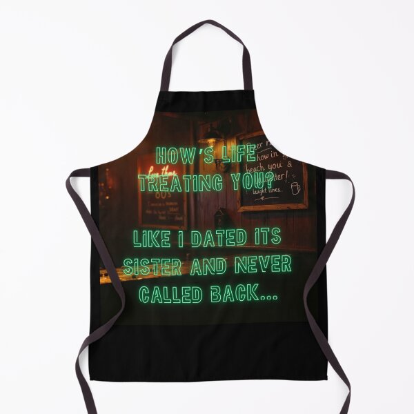 Item preview, How's Life treating you? Like I dated his sister and never called back... designed and sold by nature. electrified..