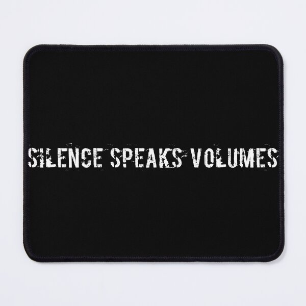 Item preview, Silence Speaks Volumes designed and sold by Ninjacatoff.