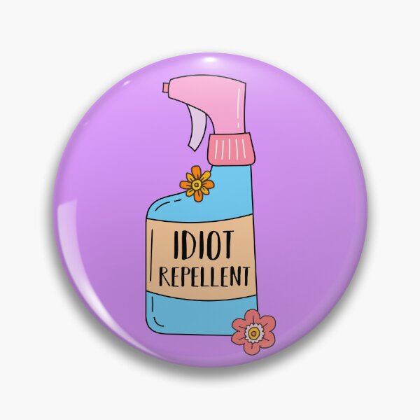 Item preview, Idiot Repellent, Sarcastic, Anxiety, Humor, Gift For Co Worker, Gift For Women designed and sold by JustGift.