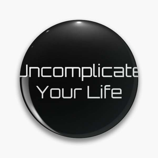 Item preview, Uncomplicate Your Life designed and sold by Ninjacatoff.