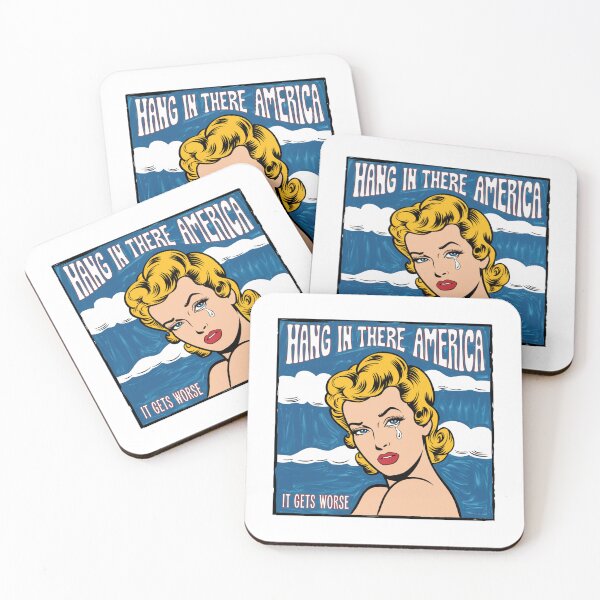 Item preview, Hang in there, it gets worse, America, USA, Trump, MEGA, meme, funnyfits70, Humor, Funny, retro, vintages, funny quotes, animal humor, designed and sold by FunnyFits70.