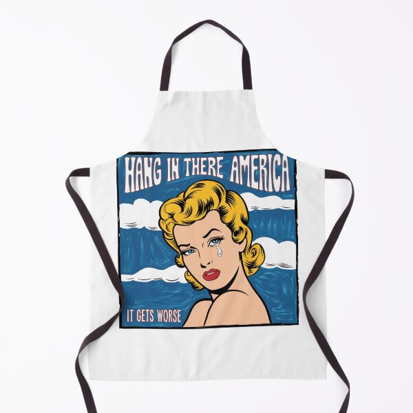 Item preview, Hang in there, it gets worse, America, USA, Trump, MEGA, meme, funnyfits70, Humor, Funny, retro, vintages, funny quotes, animal humor, designed and sold by FunnyFits70.