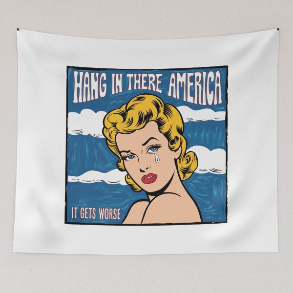 Item preview, Hang in there, it gets worse, America, USA, Trump, MEGA, meme, funnyfits70, Humor, Funny, retro, vintages, funny quotes, animal humor, designed and sold by FunnyFits70.