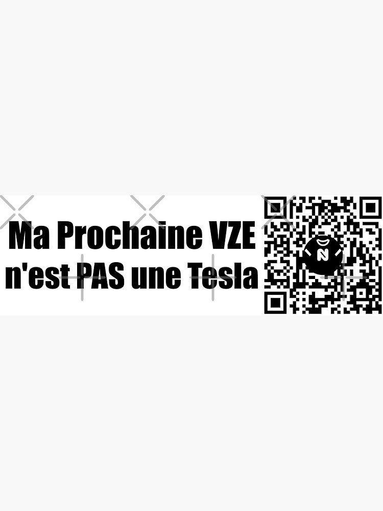 Thumbnail 3 of 3, Sticker, Sm - Ma Prochaine VZE n'est PAS une Tesla - Small Print designed and sold by Nicos-NovelTs.