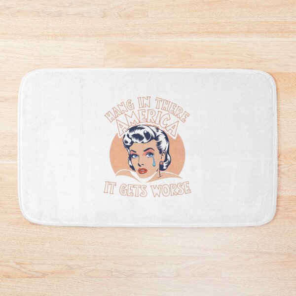 Item preview, Hang in there, it gets worse, America, USA, Trump, MEGA, meme, funnyfits70, Humor, Funny, retro, vintages, funny quotes, animal humor, designed and sold by FunnyFits70.