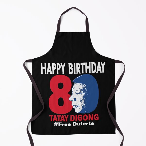 Item preview, Happy 80th Birthday Tatay Digong Duterte PRRD Free Duterte designed and sold by Colorfulman.