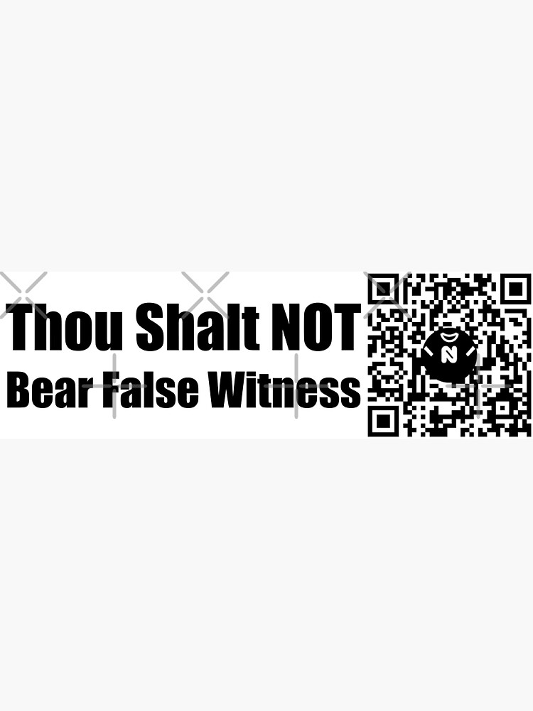 Thumbnail 3 of 3, Sticker, Sm - Thou Shalt NOT Bear False Witness - Small Print designed and sold by Nicos-NovelTs.