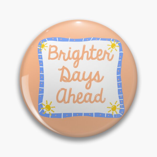 Item preview, Brighter days ahead  designed and sold by SophieLogan.