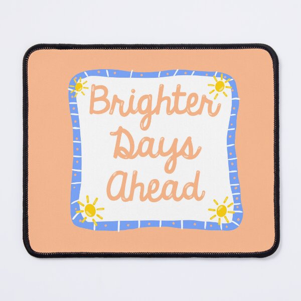Item preview, Brighter days ahead  designed and sold by SophieLogan.