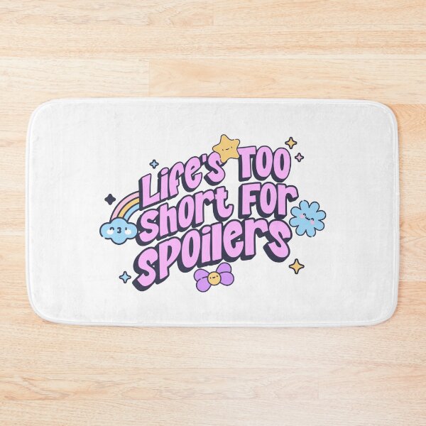 Item preview, life's too short for spoilers designed and sold by QuiteTees.
