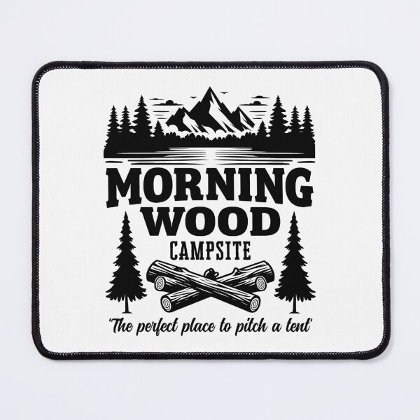 Item preview, Morning Wood Campsite designed and sold by PaulSDesign.