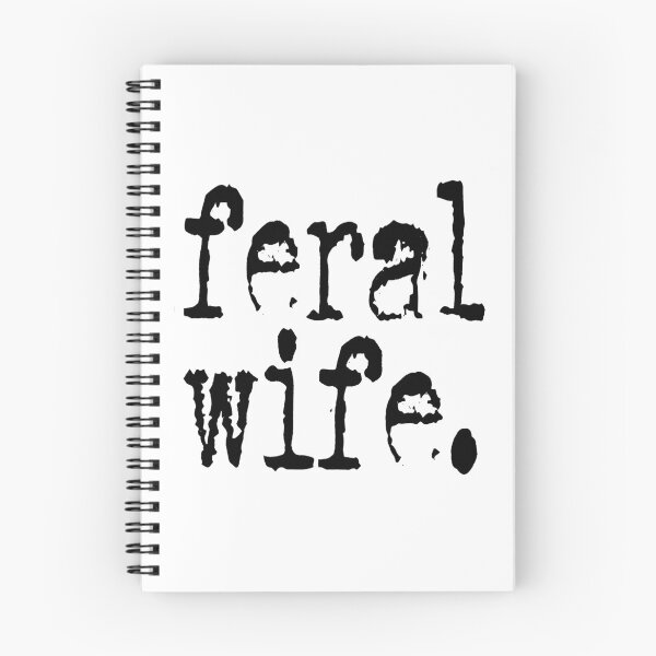 Item preview, Feral Wife designed and sold by ChilcuttSulzman.