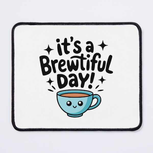 Item preview, It's A Brewtiful day! Cute Coffee Tea Pun designed and sold by PMCreative.