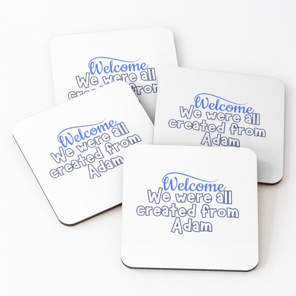 Item preview,  everyone is welcome &  we are equal &  We are all created from Adam. designed and sold by goodFather4ever.