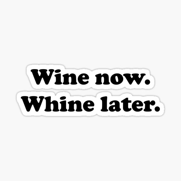 Artikel-Vorschau von Wein jetzt, jammern später Lustiges Mama-Zitat – Süßes Muttertagsgeschenk für weinliebende Mütter, designt und verkauft von Teetogoit.
