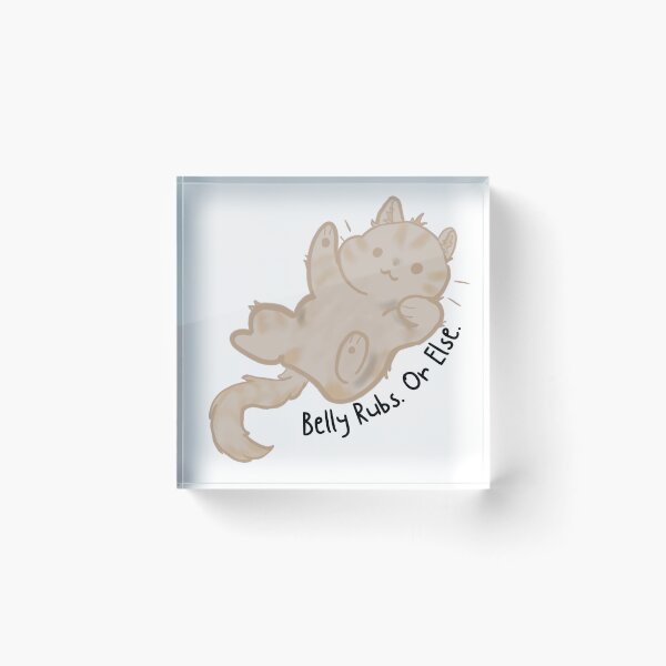 Item preview, Belly Rubs. Or Else. designed and sold by WharryG.