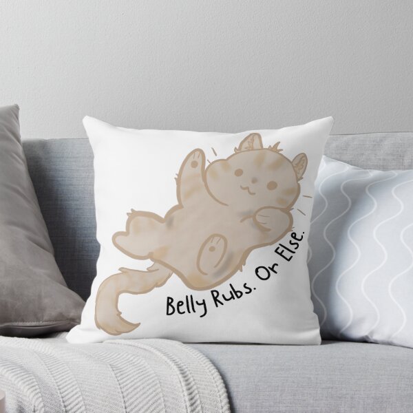 Item preview, Belly Rubs. Or Else. designed and sold by WharryG.