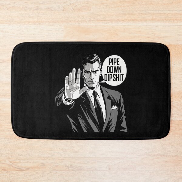 Item preview, Pipe Down Dipshit Funny Correction Guy Meme  designed and sold by Colorfulman.