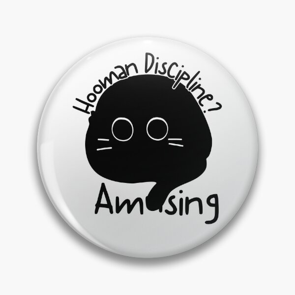 Item preview, Hooman Discipline? Amusing designed and sold by WharryG.