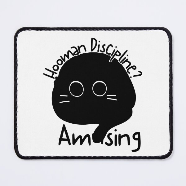 Item preview, Hooman Discipline? Amusing designed and sold by WharryG.