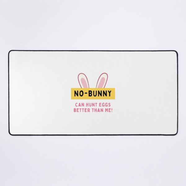 Item preview, No-bunny can hunt eggs better than me! - Seasonal - Fun designed and sold by TishCO.
