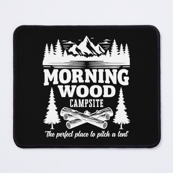Item preview, Morning Wood Campsite designed and sold by PaulSDesign.