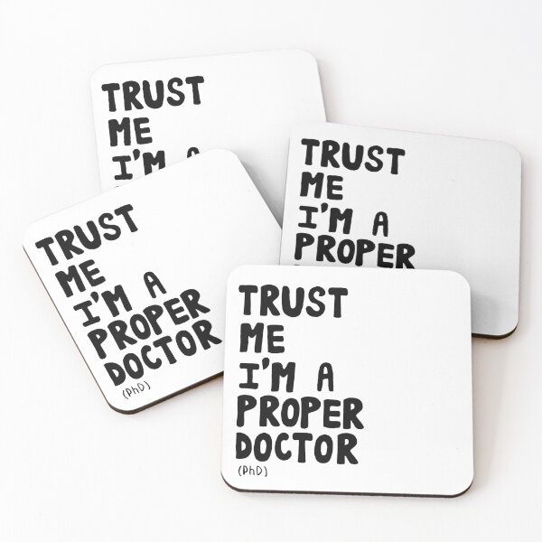 Item preview, Trust Me I'm A Proper Doctor (PhD) designed and sold by DoctorMeClever.