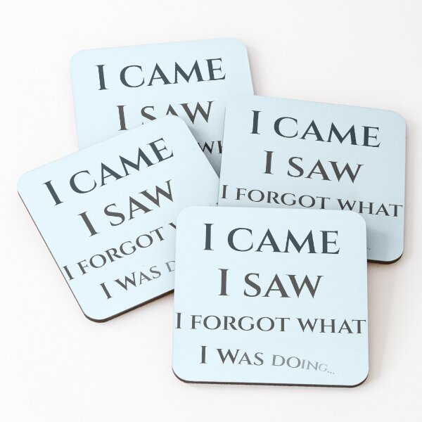 Item preview, I Came, I Saw, I Forgot designed and sold by VibeLabDesigns.