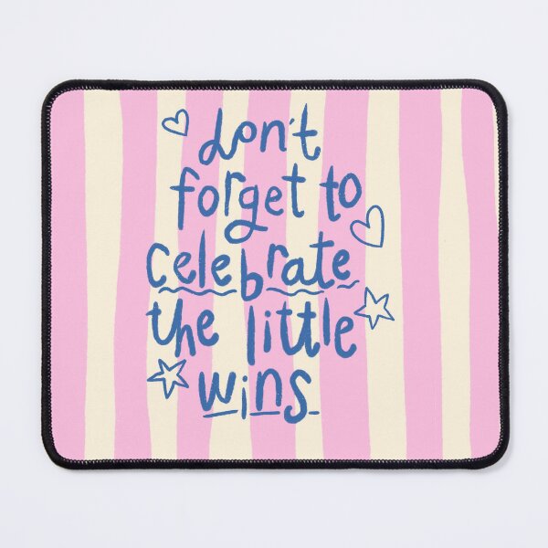 Item preview, Celebrate the little wins designed and sold by SophieLogan.