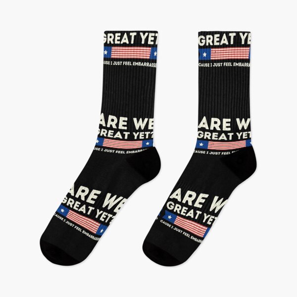 Item preview, Are We Great Yet Cause I Just Feel Embarrassed, Anti Trump, Democratic Party, Funny Trump, Sarcastic Trump designed and sold by Run to Creations.