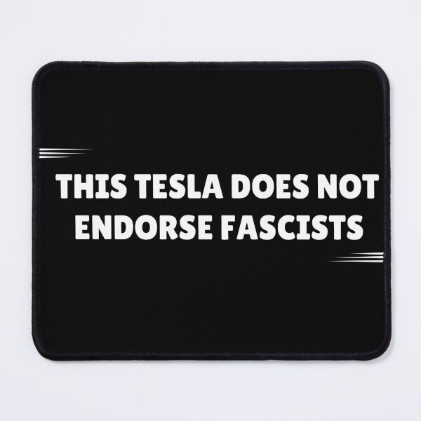 Item preview, This Tesla Does Not Endorse Fascists - Anti Elon  designed and sold by ThereseLyssia.