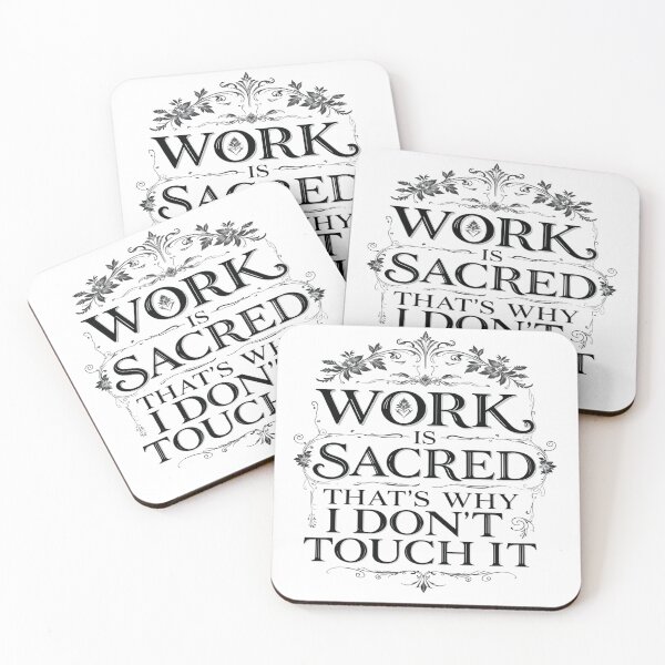 Item preview, Sacred Work Humor - Witty Office Quote Design designed and sold by latelierdechris.