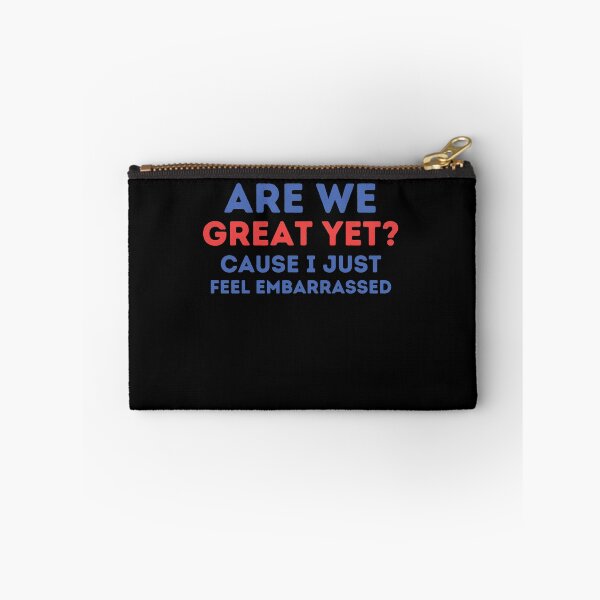 Item preview, Democratic Party Humor Are We Great Yet Patriotic Joke designed and sold by Run to Creations.