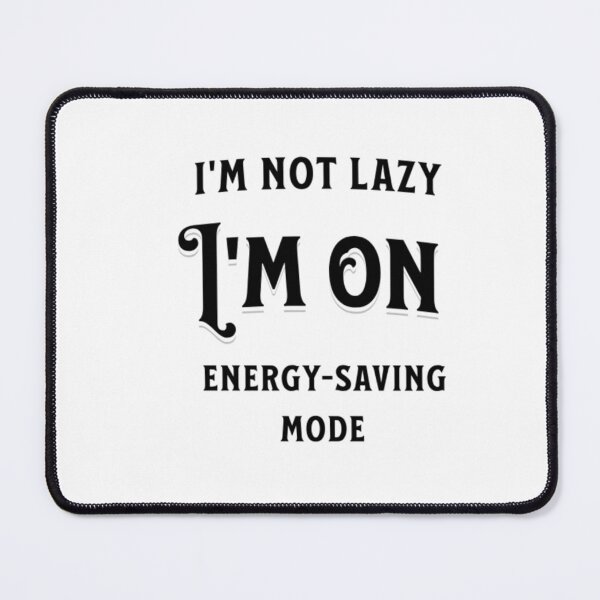Item preview, I'm not lazy designed and sold by elartis.