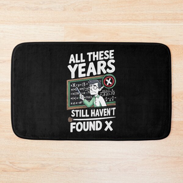 Item preview, All These Years, Still Haven't Found X Mathematician Birthday designed and sold by DomTeesHaven.