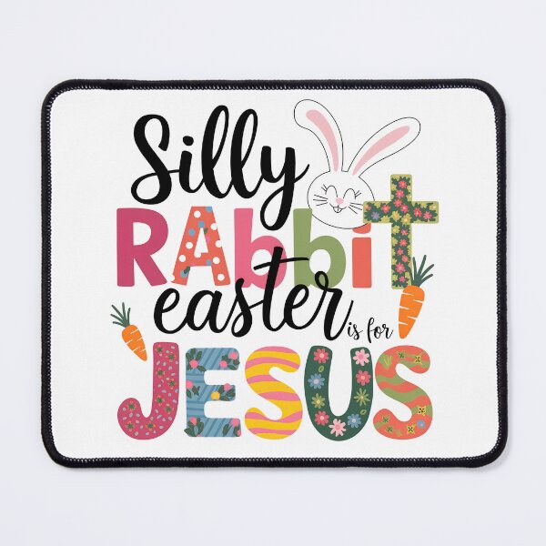 Item preview, Silly Rabbit: Jesus designed and sold by reddogbuckeye.