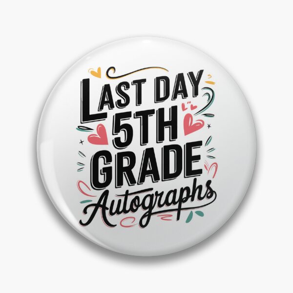 Item preview, Last Day of Autograph 5th Grade designed and sold by tearbytea.