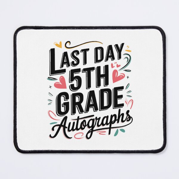 Item preview, Last Day of Autograph 5th Grade designed and sold by tearbytea.
