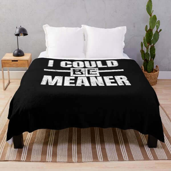 Item preview, I could be meaner designed and sold by MilkyForest.