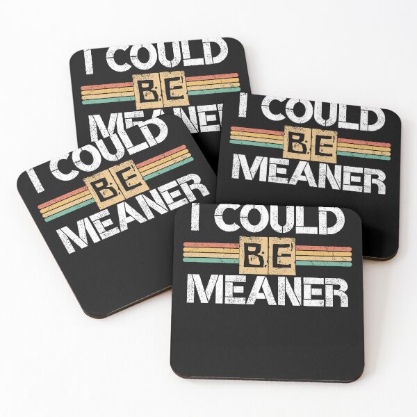 Item preview,   I could be meaner designed and sold by MilkyForest.