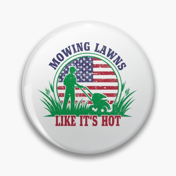 Item preview, Patriotic Lawn Mowing Funny Mowing Lawns Like It's Hot Design designed and sold by BDLuck2021.