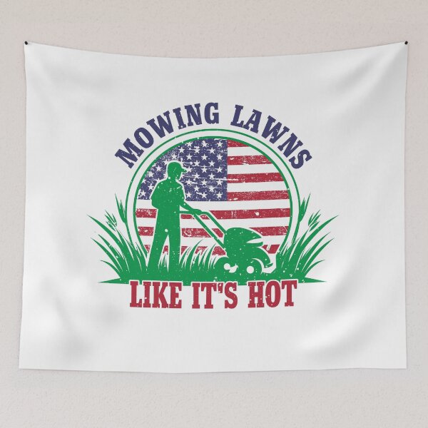 Item preview, Patriotic Lawn Mowing Funny Mowing Lawns Like It's Hot Design designed and sold by BDLuck2021.