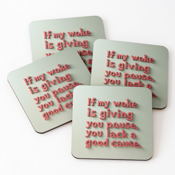 Item preview, If My Woke Gives You Pause, Check Your Cause designed and sold by Dezignest.