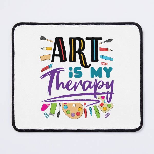 Item preview, Art Is My Therapy designed and sold by jaygo.