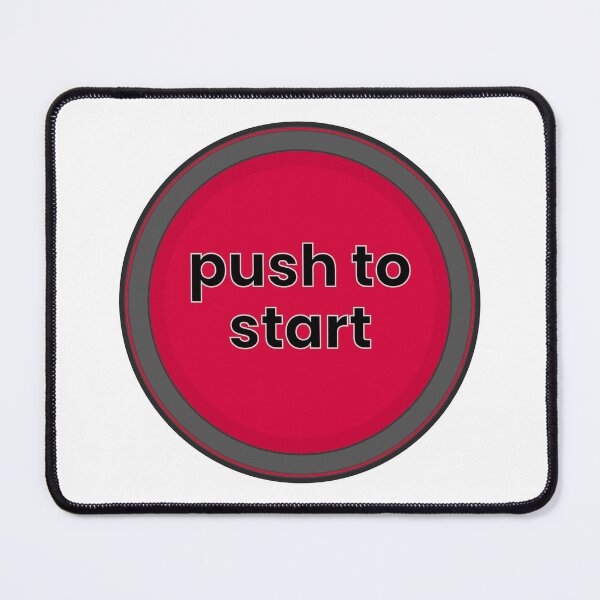 Item preview, Funny Motivation - Push to Start designed and sold by MoePark.
