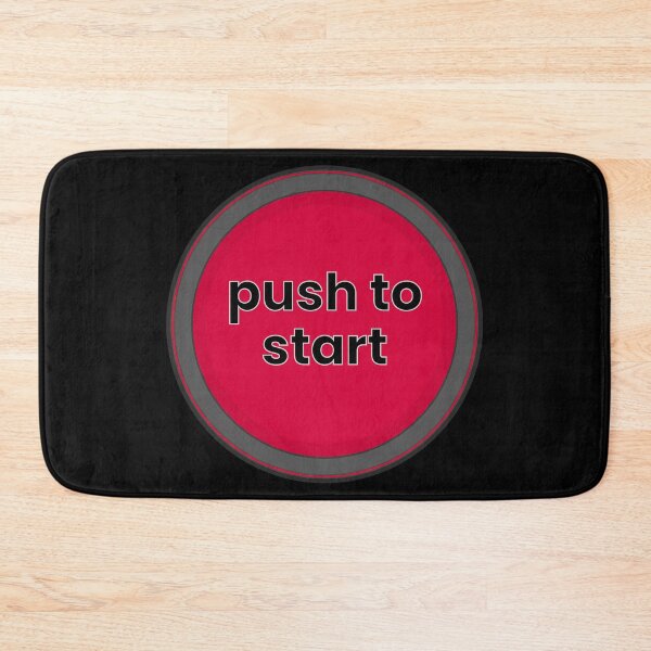 Item preview, Funny Motivation - Push to Start designed and sold by MoePark.
