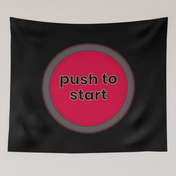 Item preview, Funny Motivation - Push to Start designed and sold by MoePark.