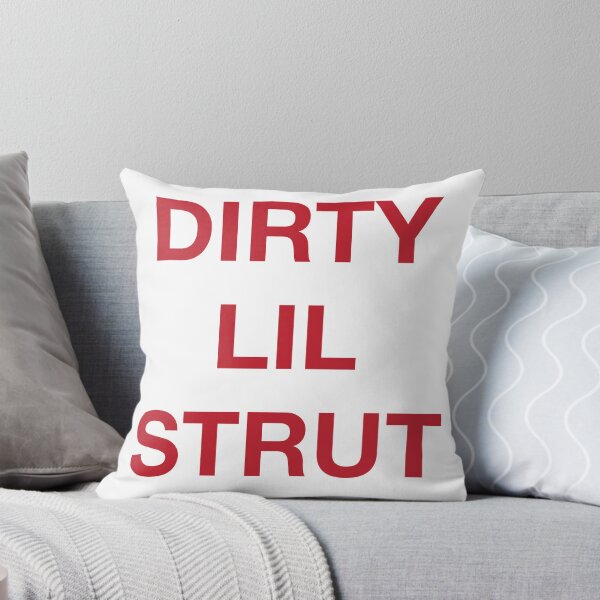 Item preview, DIRTY LIL STRUT designed and sold by SprayandPray69.