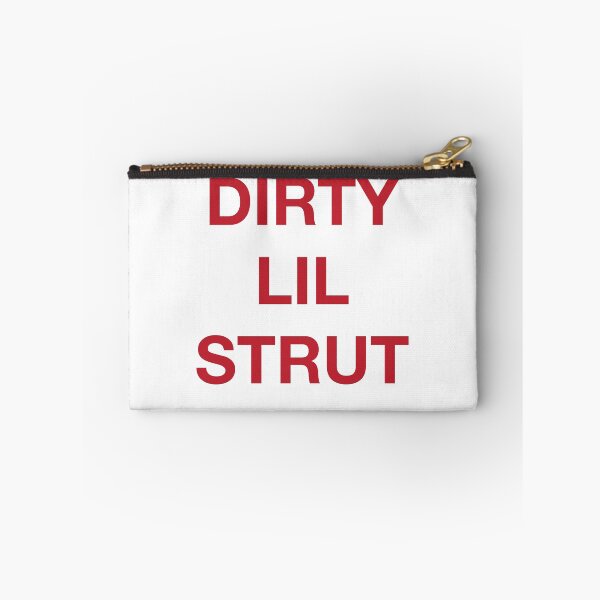 Item preview, DIRTY LIL STRUT designed and sold by SprayandPray69.