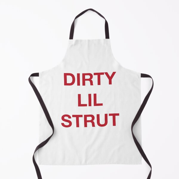 Item preview, DIRTY LIL STRUT designed and sold by SprayandPray69.